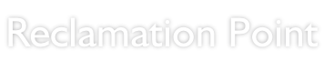 Reclamation Point
