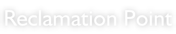 Reclamation Point